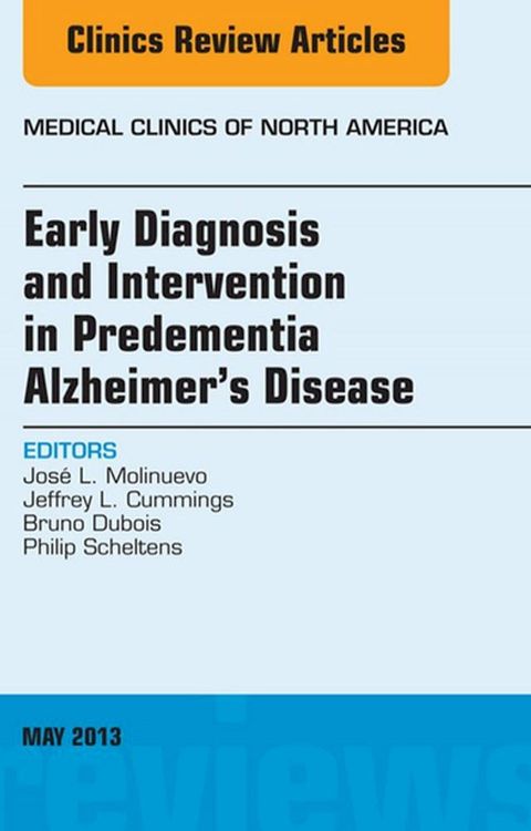 Early Diagnosis and Intervention in Predementia Alzheimer's Disease, An Issue of Medical Clinics(Kobo/電子書)