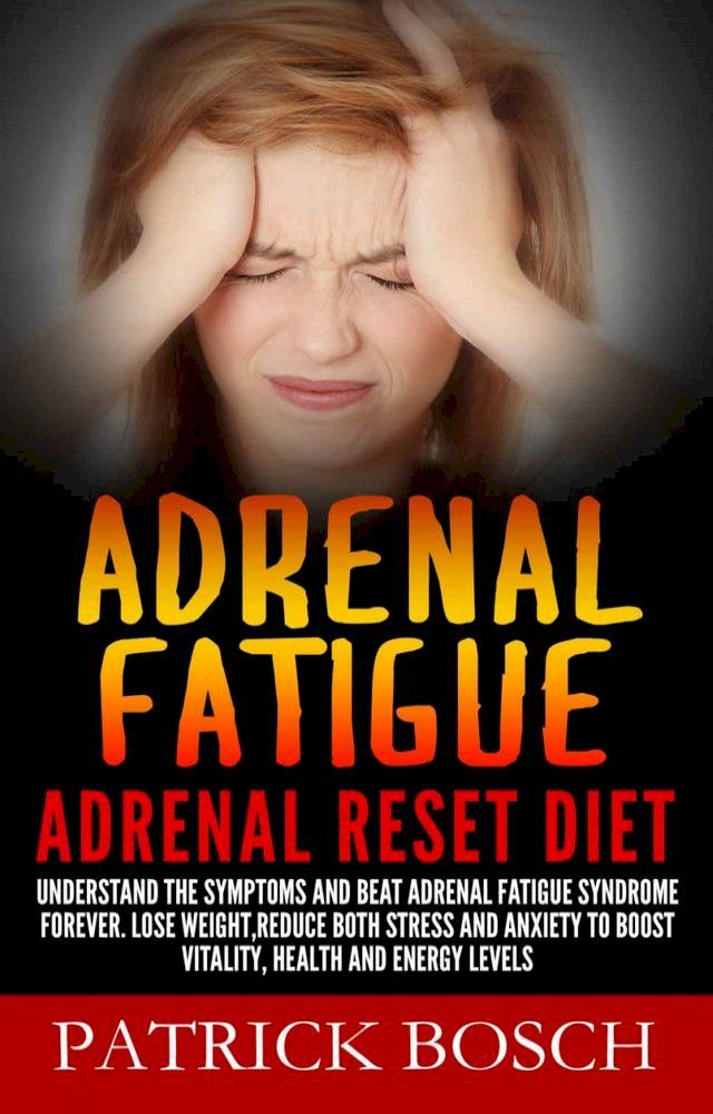  Adrenal Fatigue(Kobo/電子書)