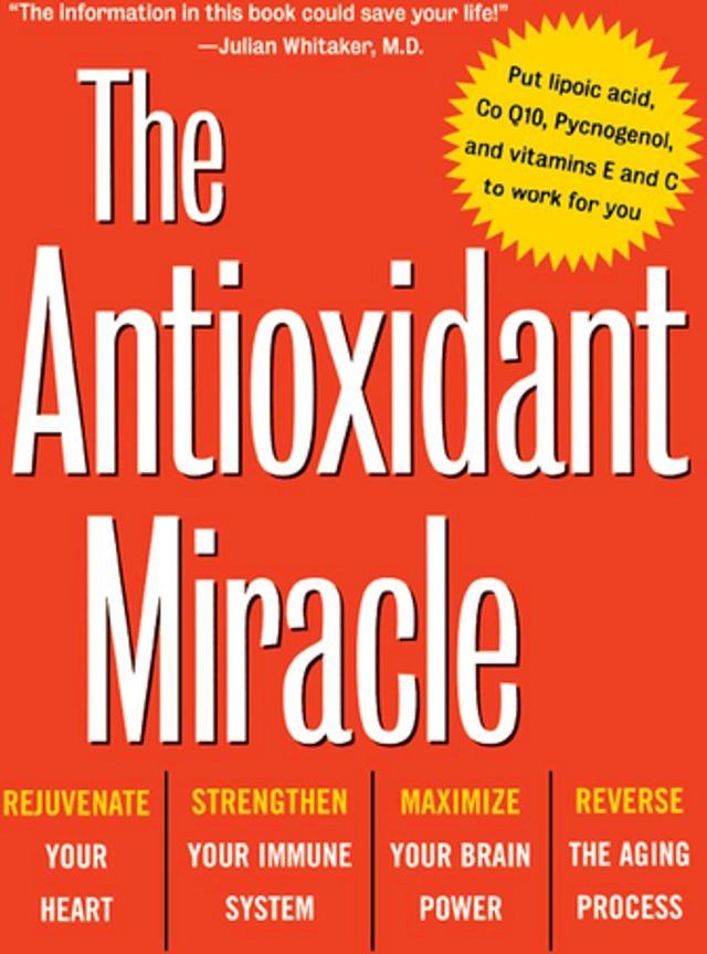  The Antioxidant Miracle(Kobo/電子書)