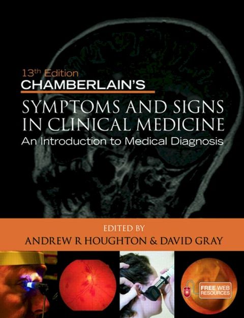 Chamberlain's Symptoms and Signs in Clinical Medicine, An Introduction to Medical Diagnosis(Kobo/電子書)