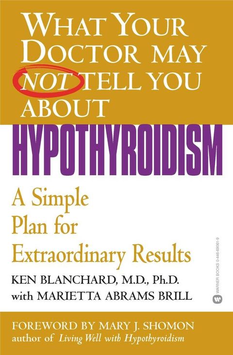 What Your Doctor May Not Tell You About(TM): Hypothyroidism(Kobo/電子書)