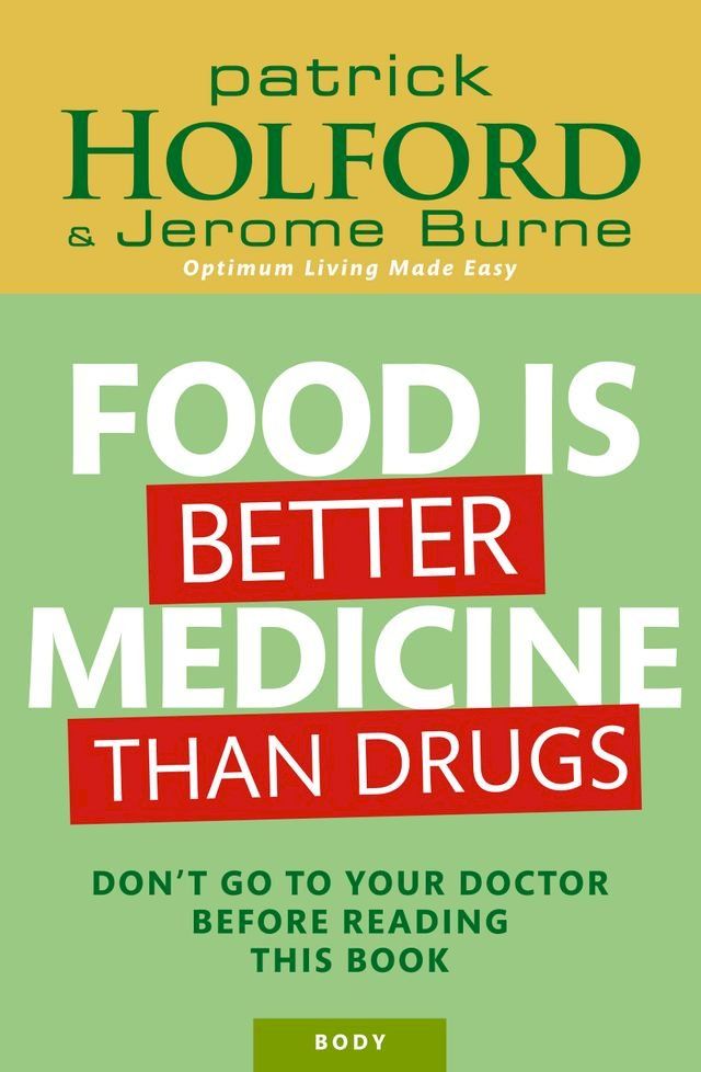  Food Is Better Medicine Than Drugs(Kobo/電子書)