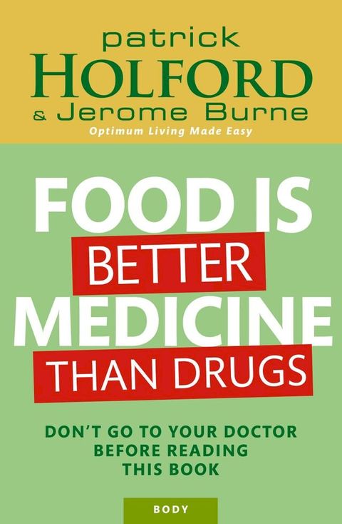 Food Is Better Medicine Than Drugs(Kobo/電子書)