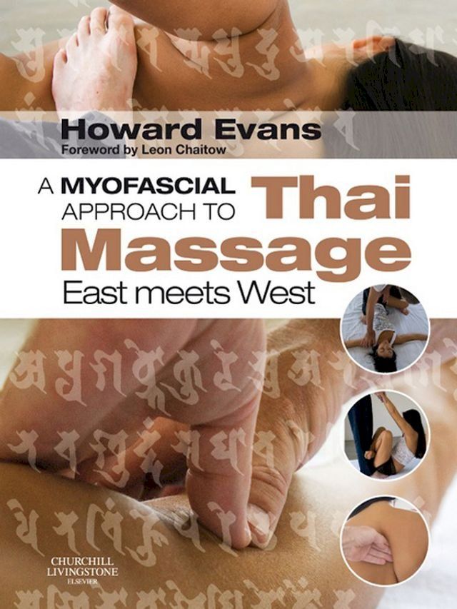  A Myofascial Approach to Thai Massage E-Book.(Kobo/電子書)