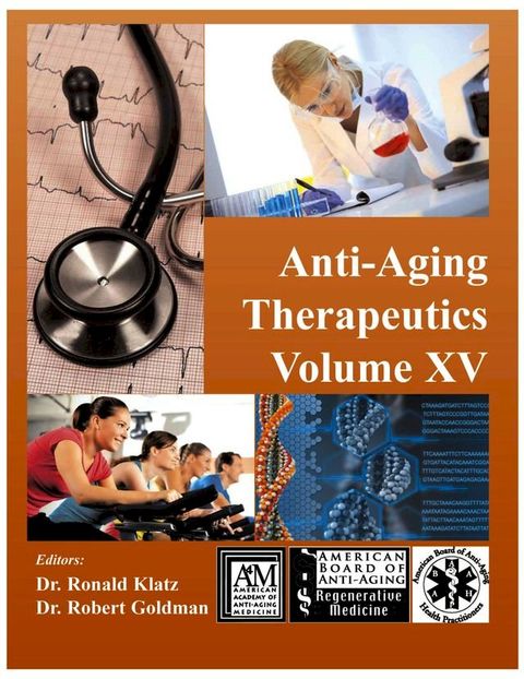 Anti-Aging Therapeutics Volume XV(Kobo/電子書)