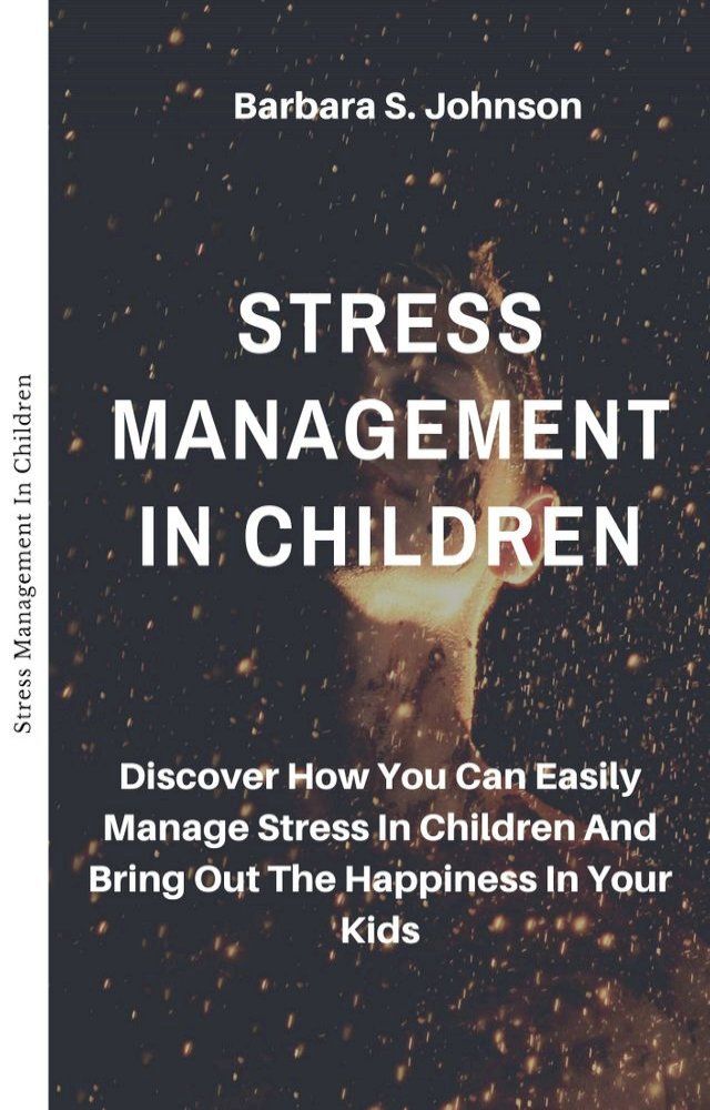  Stress Management In Children(Kobo/電子書)