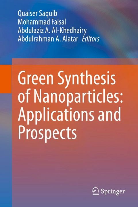 Green Synthesis of Nanoparticles: Applications and Prospects(Kobo/電子書)