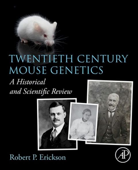 Twentieth Century Mouse Genetics(Kobo/電子書)