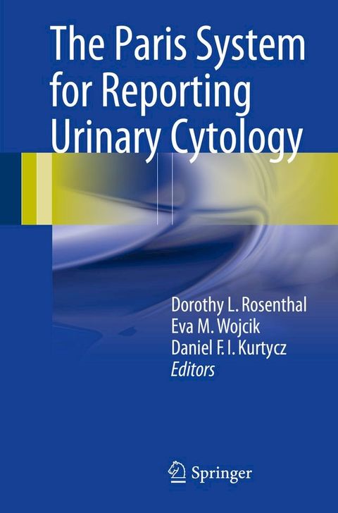 The Paris System for Reporting Urinary Cytology(Kobo/電子書)