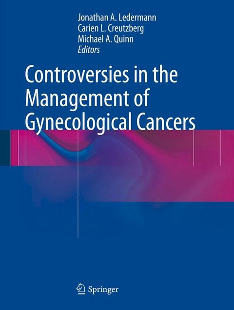 Controversies in the Management of Gynecological Cancers(Kobo/電子書)