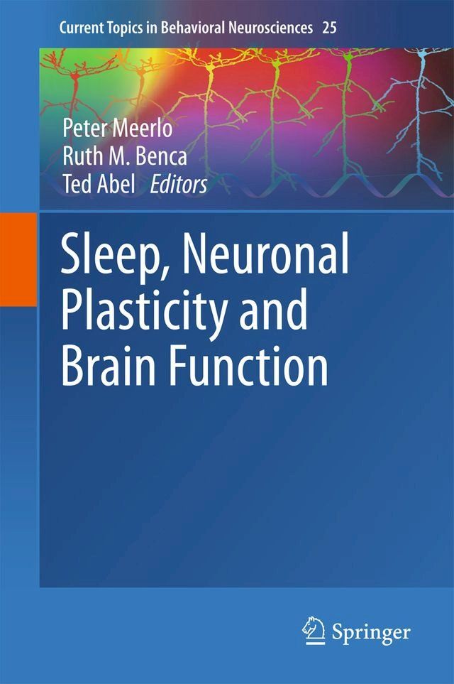  Sleep, Neuronal Plasticity and Brain Function(Kobo/電子書)