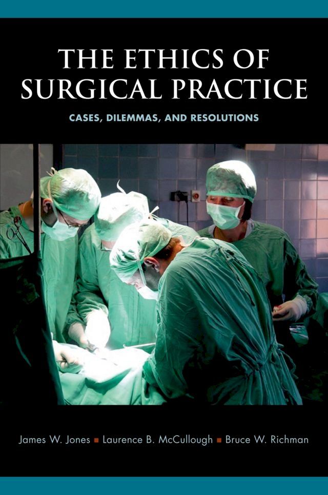  The Ethics of Surgical Practice(Kobo/電子書)