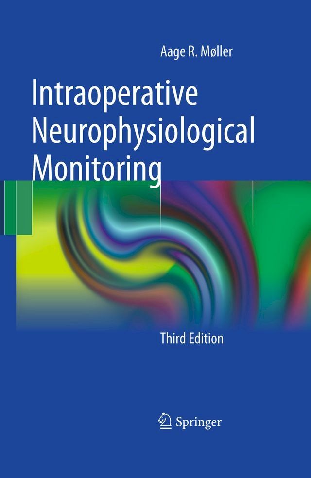  Intraoperative Neurophysiological Monitoring(Kobo/電子書)