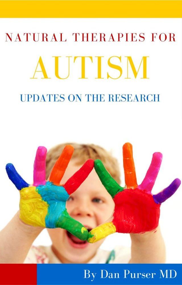  Natural Therapies for Autism: Updates on the Research(Kobo/電子書)