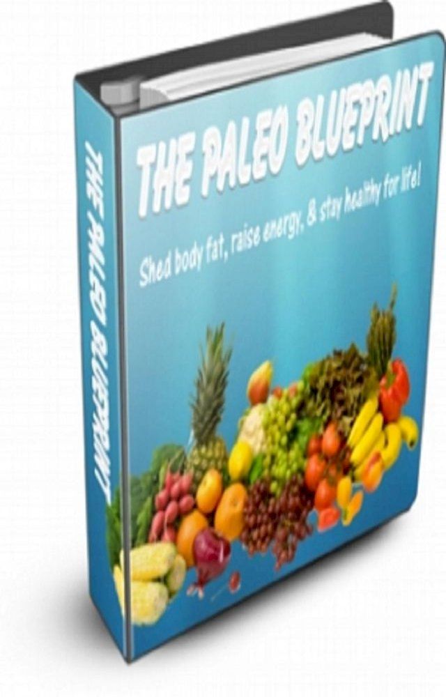  The Paleo Blueprint(Kobo/電子書)