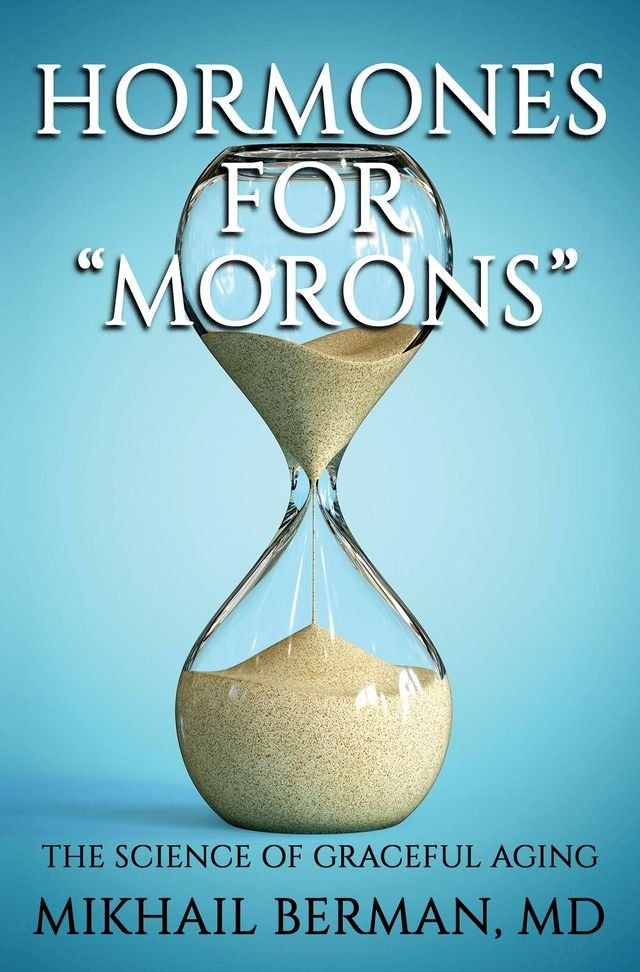  Hormones for "Morons"(Kobo/電子書)