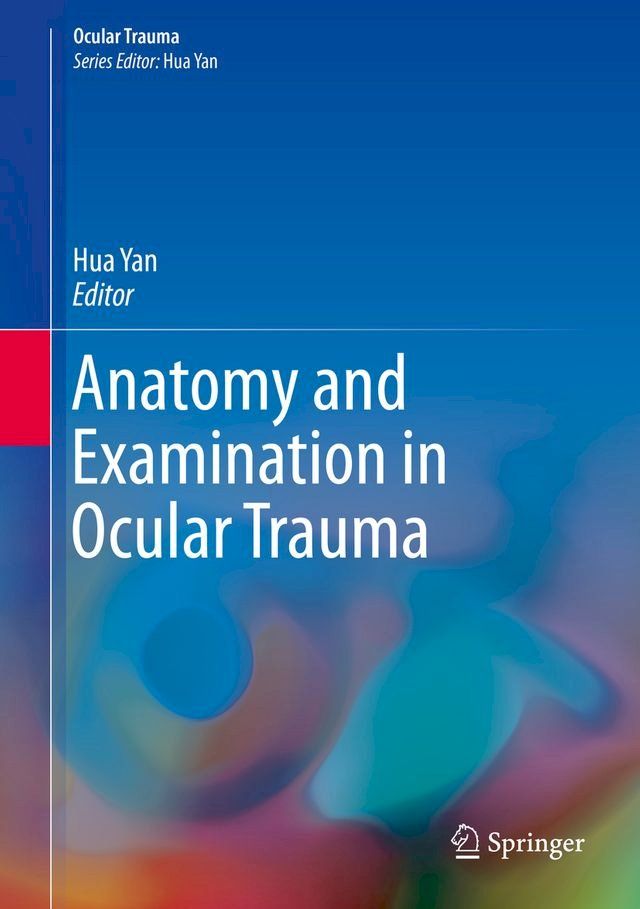  Anatomy and Examination in Ocular Trauma(Kobo/電子書)