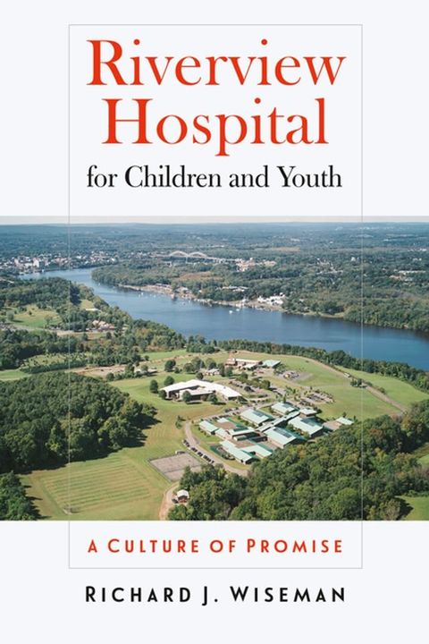 Riverview Hospital for Children and Youth(Kobo/電子書)