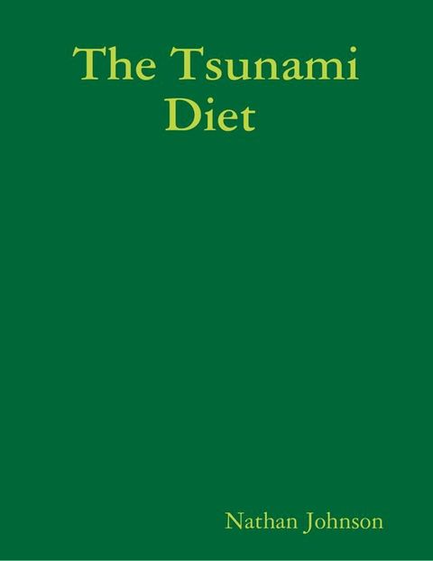 The Tsunami Diet(Kobo/電子書)