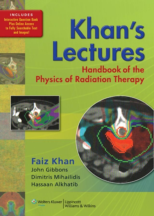  Khan's Lectures: Handbook of the Physics of Radiation Therapy(Kobo/電子書)