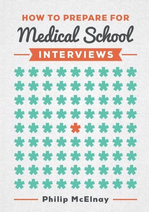 How to Prepare for Medical School Interviews(Kobo/電子書)