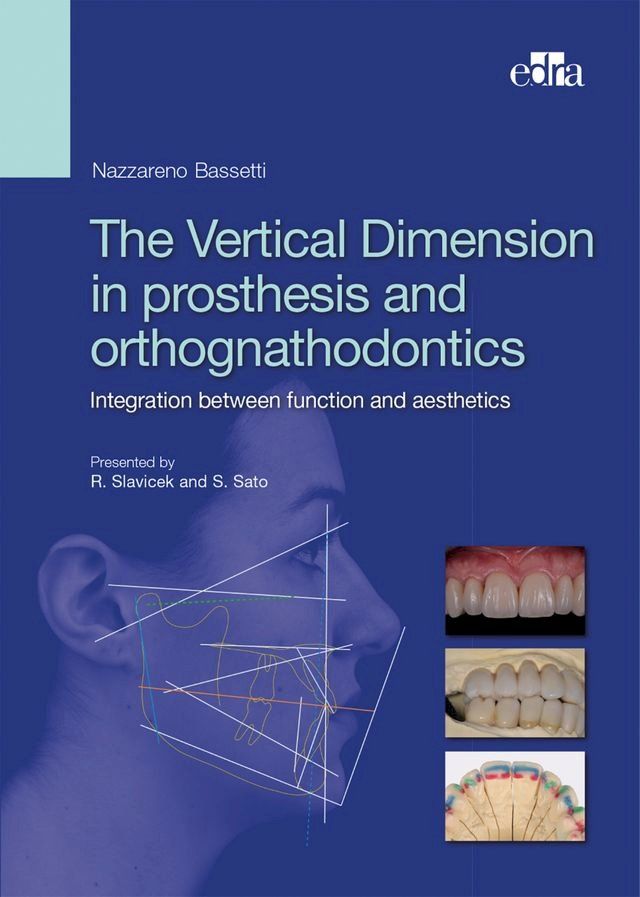  The Vertical Dimension in Prosthesis and Orthognathodontics(Kobo/電子書)