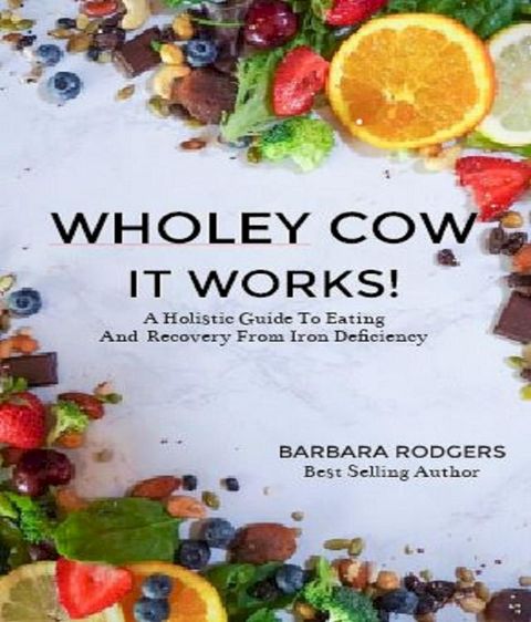 Wholey Cow It Works!(Kobo/電子書)