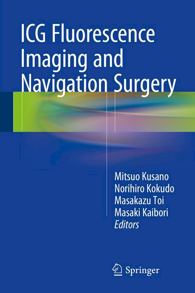  ICG Fluorescence Imaging and Navigation Surgery(Kobo/電子書)