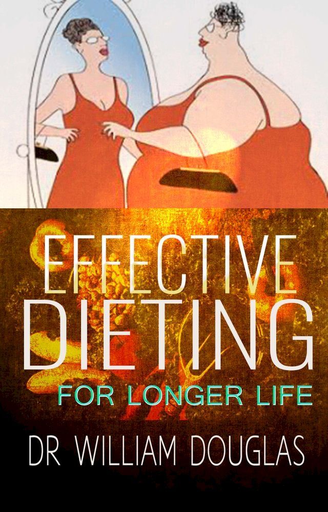  Effective Dieting for Longer Life(Kobo/電子書)