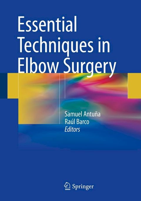 Essential Techniques in Elbow Surgery(Kobo/電子書)