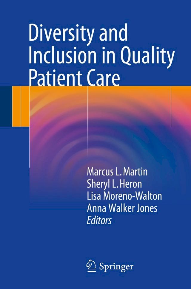  Diversity and Inclusion in Quality Patient Care(Kobo/電子書)