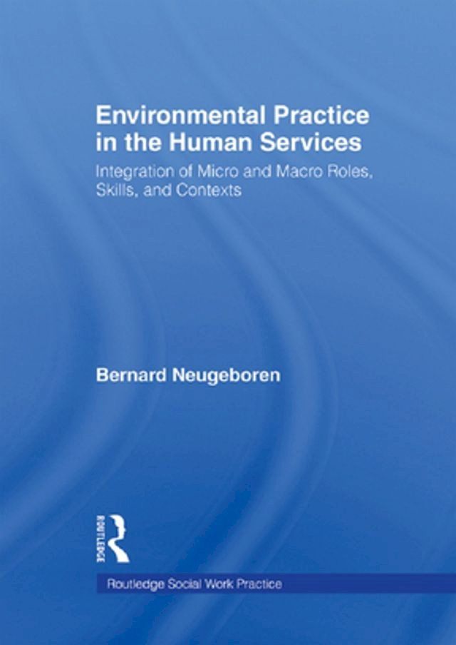  Environmental Practice in the Human Services(Kobo/電子書)