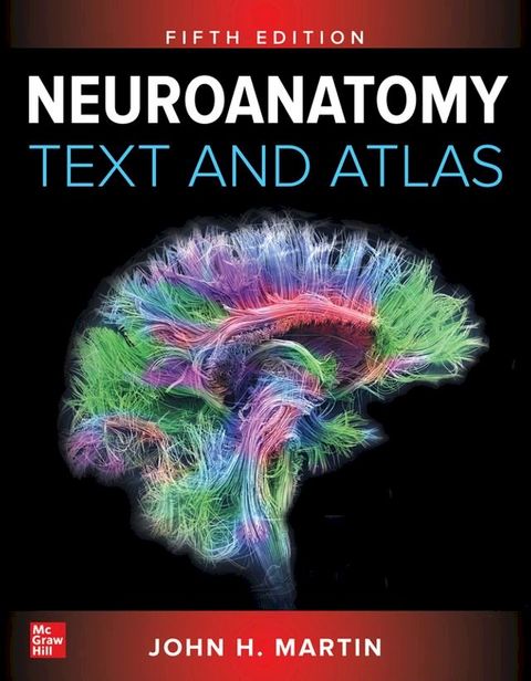 Neuroanatomy Text and Atlas, Fifth Edition(Kobo/電子書)