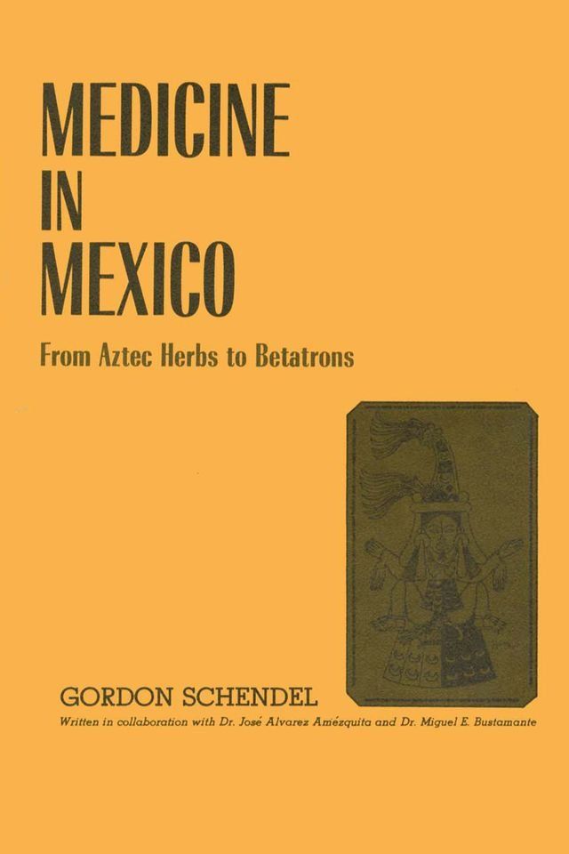  Medicine in Mexico(Kobo/電子書)