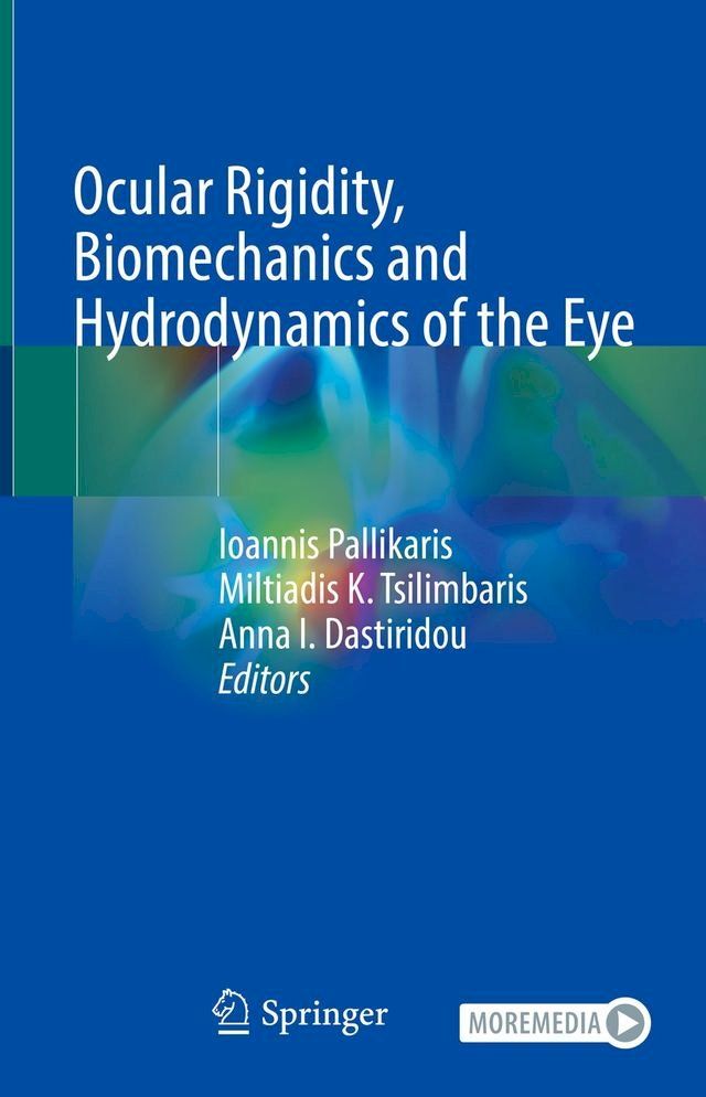  Ocular Rigidity, Biomechanics and Hydrodynamics of the Eye(Kobo/電子書)