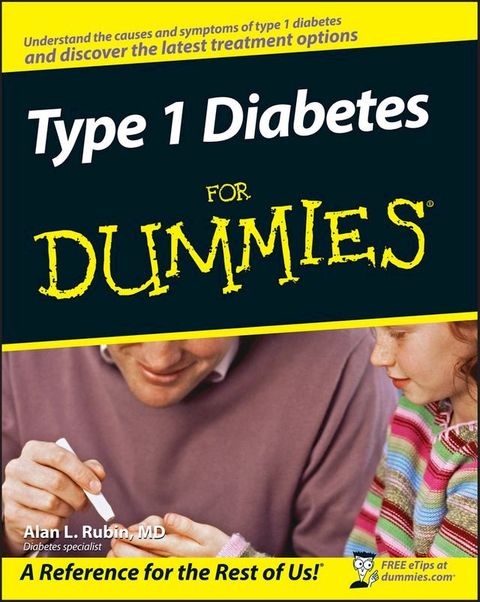 Type 1 Diabetes For Dummies(Kobo/電子書)