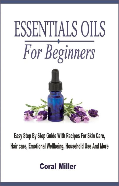 Essential Oil For Beginners(Kobo/電子書)