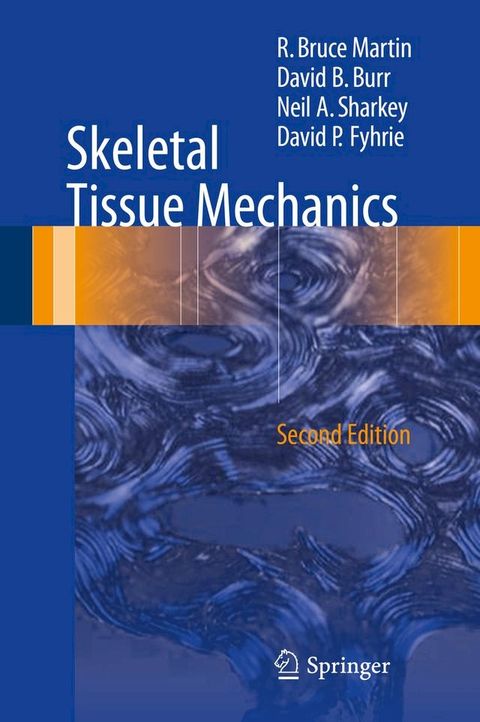 Skeletal Tissue Mechanics(Kobo/電子書)