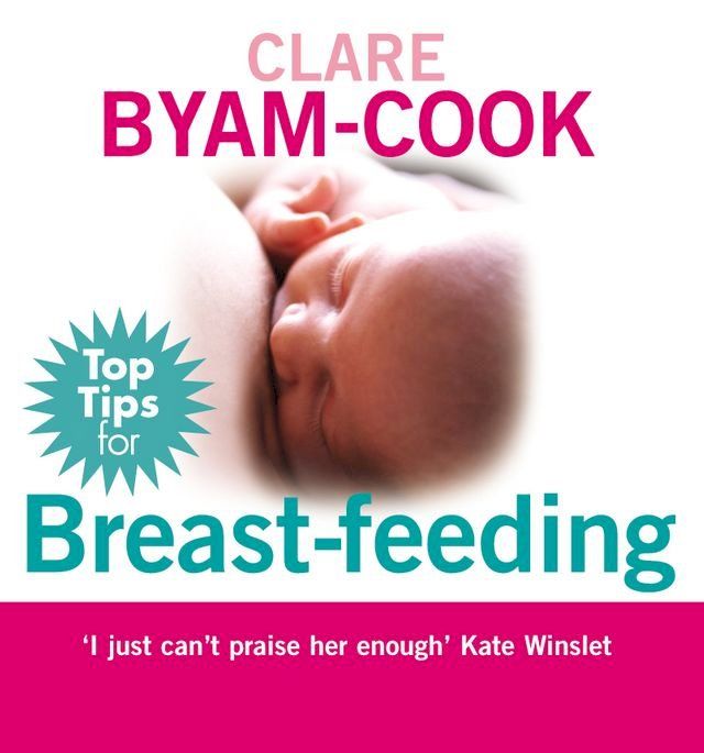  Top Tips for Breast Feeding(Kobo/電子書)