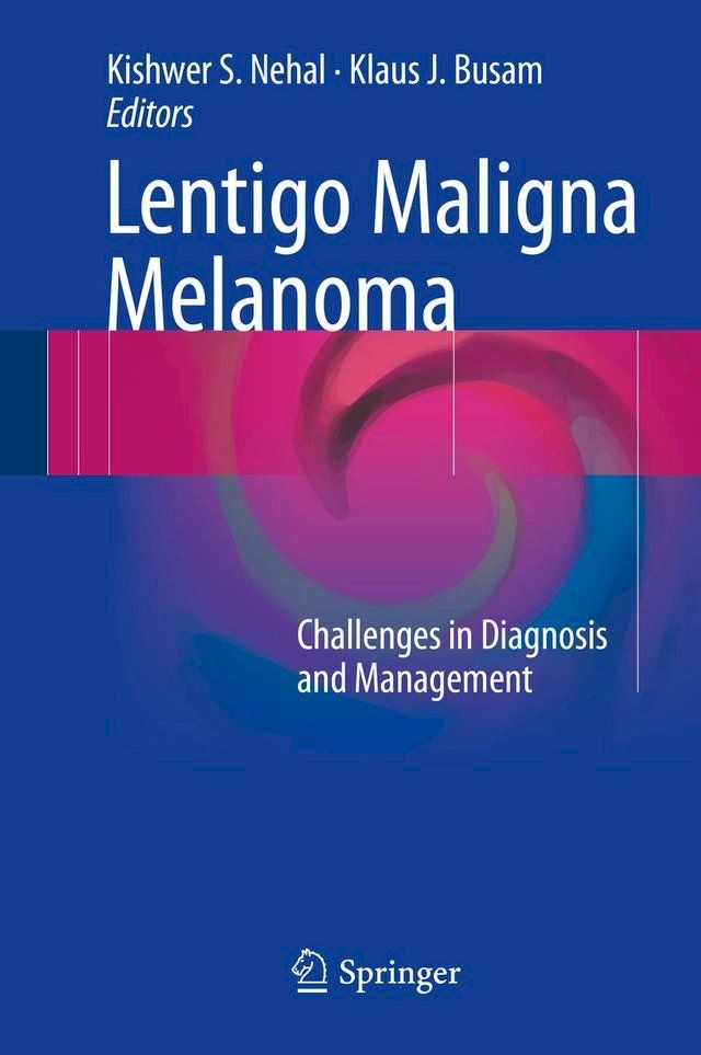  Lentigo Maligna Melanoma(Kobo/電子書)