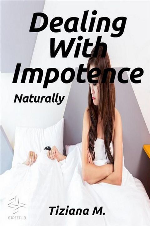 Dealing With Impotence, Naturally(Kobo/電子書)