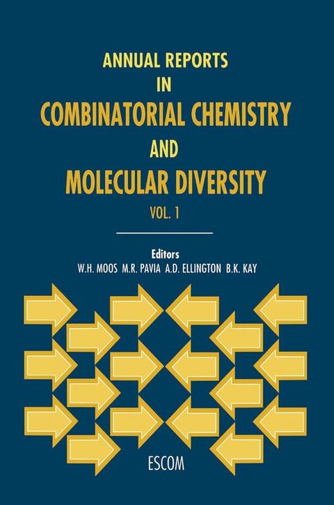 Annual Reports in Combinatorial Chemistry and Molecular Diversity(Kobo/電子書)