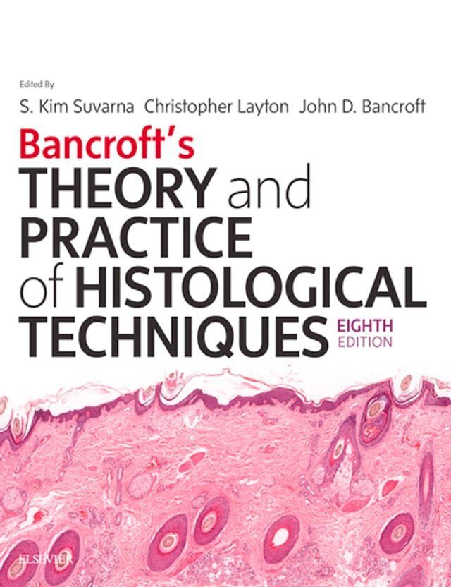  Bancroft's Theory and Practice of Histological Techniques(Kobo/電子書)