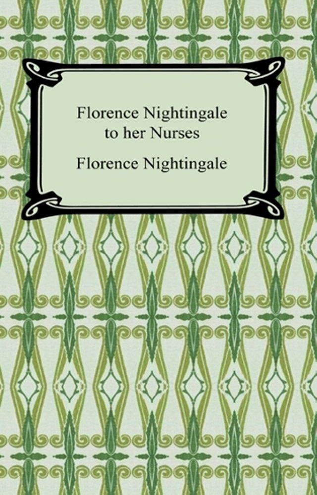  Florence Nightingale to Her Nurses(Kobo/電子書)