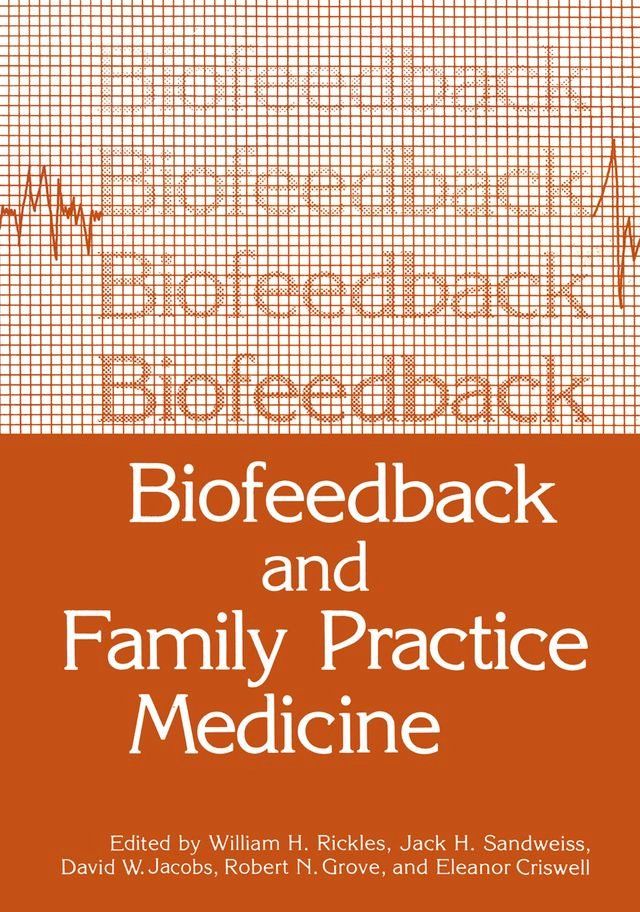  Biofeedback and Family Practice Medicine(Kobo/電子書)