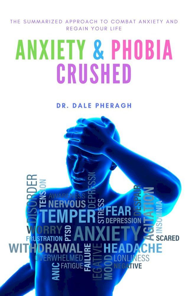  Anxiety & Phobia Crushed(Kobo/電子書)