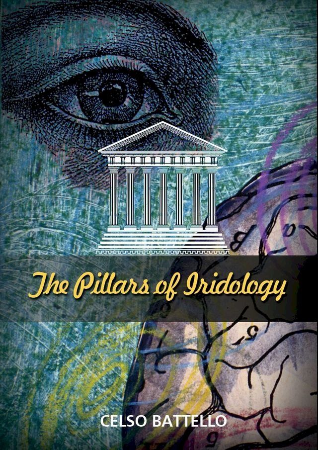  The Pillars of the iridology(Kobo/電子書)