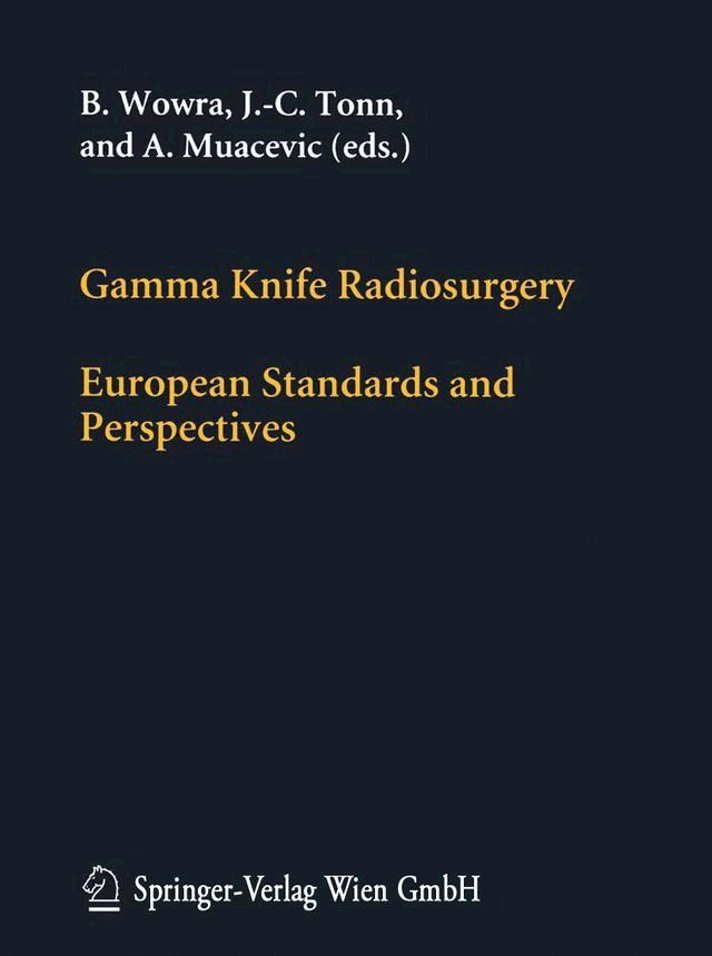  Gamma Knife Radiosurgery(Kobo/電子書)