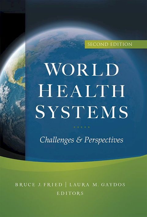 World Health Systems: Challenges and Perspectives, Second Edition(Kobo/電子書)