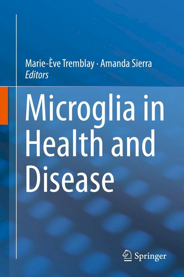  Microglia in Health and Disease(Kobo/電子書)